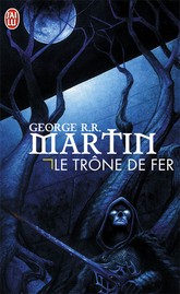 Le Trône de Fer - George R.R Martin Le-trone-de-fer-1