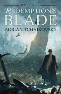Redemptions Blade After The War T1 - Adrian Tchaikovsky