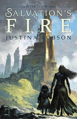 Salvations Fire After The War T2 - Justina Robson